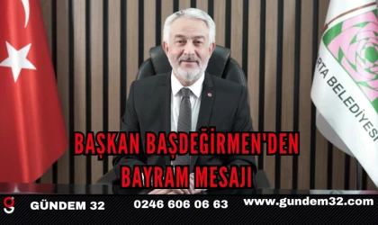 BAŞKAN BAŞDEĞİRMEN'DEN BAYRAM MESAJI