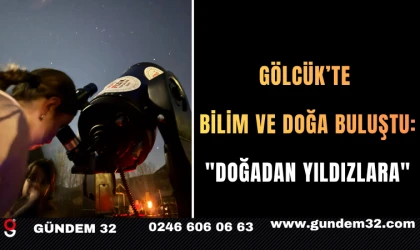 GÖLCÜK’TE BİLİM VE DOĞA BULUŞTU: "DOĞADAN YILDIZLARA"