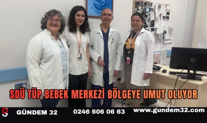 SDÜ Tüp Bebek Merkezi Bölgeye Umut Oluyor