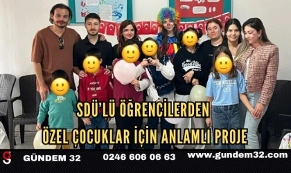 SDÜ’lü Öğrencilerden Özel Çocuklar İçin Anlamlı Proje