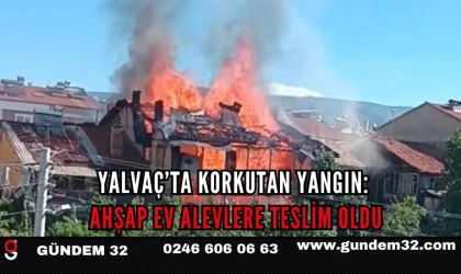 Yalvaç’ta korkutan yangın: Ahşap ev alevlere teslim oldu