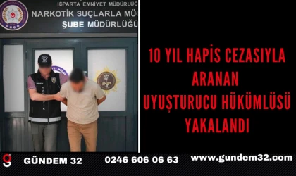10 Yıl Hapis Cezasıyla Aranan Uyuşturucu Hükümlüsü Yakalandı