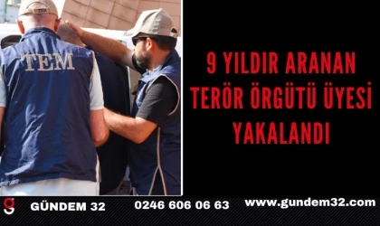 9 YILDIR ARANAN TERÖR ÖRGÜTÜ ÜYESİ YAKALANDI