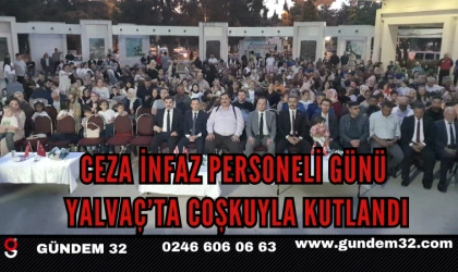 Ceza İnfaz Personeli Günü Yalvaç’ta Coşkuyla Kutlandı
