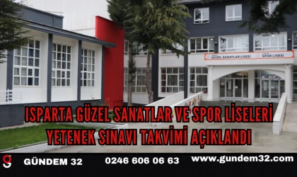 Isparta Güzel Sanatlar ve Spor Liseleri Yetenek Sınavı Takvimi Açıklandı