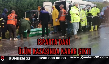 Isparta’daki Ölüm Kazasında Karar Çıktı