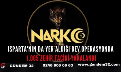 Isparta'nın da Yer Aldığı Dev Operasyonda 1.005 Zehir Taciri Yakalandı