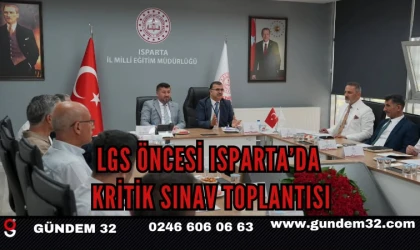 LGS Öncesi Isparta’da Kritik Sınav Toplantısı