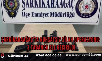 Şarkikaraağaç'ta Ruhsatsız Silah Operasyonu: 3 Tabanca Ele Geçirildi