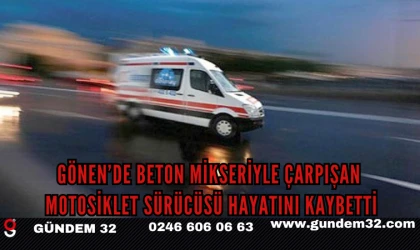 Gönen’de Beton Mikseriyle Çarpışan Motosiklet Sürücüsü Hayatını Kaybetti