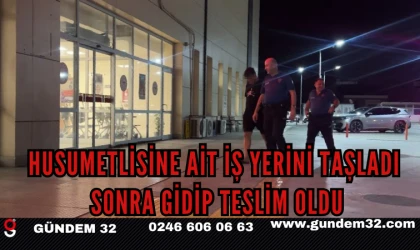 Husumetlisine Ait İş Yerini Taşladı, Sonra Gidip Teslim Oldu