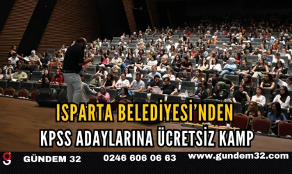 Isparta Belediyesi’nden KPSS Adaylarına Ücretsiz Kamp