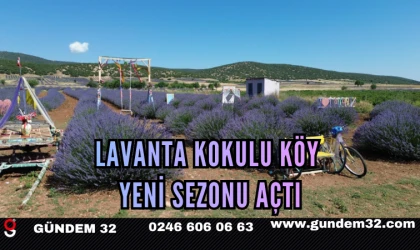 Lavanta Kokulu Köy Yeni Sezonu Açtı