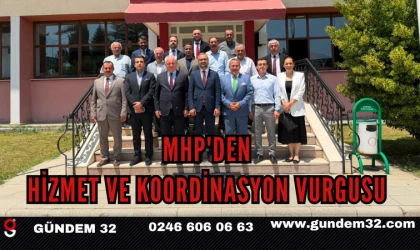 MHP'DEN HİZMET VE KOORDİNASYON VURGUSU