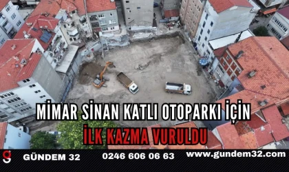 Mimar Sinan Katlı Otoparkı İçin İlk Kazma Vuruldu