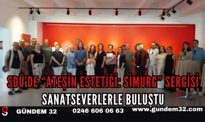 SDÜ’de “Ateşin Estetiği: Simurg” Sergisi Sanatseverlerle Buluştu