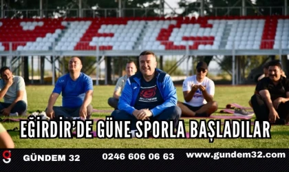 Eğirdir’de “Güne Sporla Başla” Etkinliği Devam Ediyor