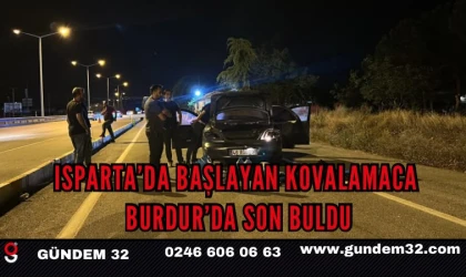 Isparta’da Başlayan Kovalamaca Burdur’da Son Buldu: Çalıntı Otomobille 40 Kilometre Kaçtı!