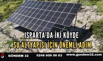 Isparta’da İki Köy İçin Önemli Altyapı Hamlesi