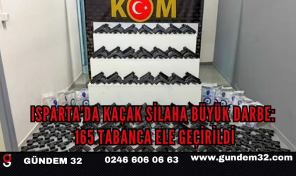 Isparta’da Kaçak Silaha Büyük Darbe: 165 Tabanca Ele Geçirildi