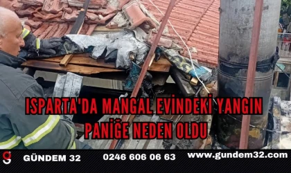 Isparta'da Mangal Evindeki Yangın Paniğe Neden Oldu