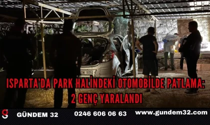 Isparta’da Park Halindeki Otomobilde Patlama: 2 Genç Yaralandı