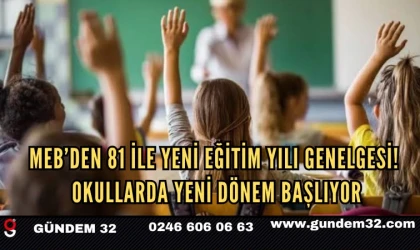 MEB’den 81 ile yeni eğitim yılı genelgesi! Okullarda yeni dönem başlıyor