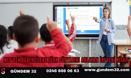 MEB’den Öğrencilere Türk Dünyasını Anlatan İki Yeni Kitap