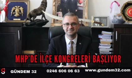 MHP’de İLÇE KONGRELERİ BAŞLIYOR