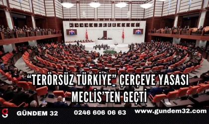 Terörsüz Türkiye Yasası Meclis’ten Geçti: İşte Detaylar