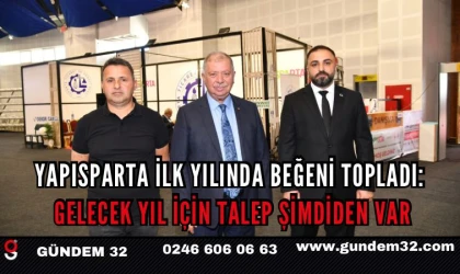 YAPISPARTA ilk yılında beğeni topladı: Gelecek yıl için talep şimdiden var