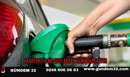 Akaryakıta Bu Gece Büyük Zam Bekleniyor
