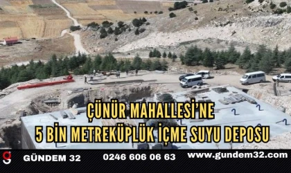 Çünür Mahallesi’ne 5 Bin Metreküplük İçme Suyu Deposu