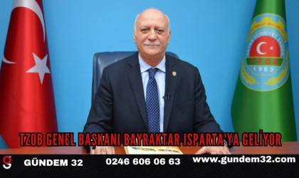 TZOB Genel Başkanı Bayraktar Isparta'ya Geliyor