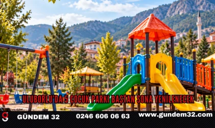 Uluborlu’da 5 Çocuk Parkı Baştan Sona Yenilenecek
