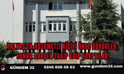Yalvaç’ta Husumetli Kişiyi Önce Dövdüler, Sonra Araçla Takip Edip Çarptılar!
