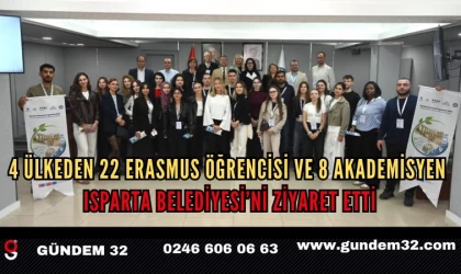 4 ülkeden 22 Erasmus öğrencisi ve 8 akademisyen Isparta Belediyesi’ni ziyaret etti