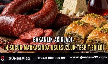Bakanlık Açıkladı: 14 Sucuk Markasında Usulsüzlük Tespit Edildi