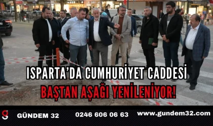 Isparta Cumhuriyet Caddesi’nde Büyük Değişim Başladı!