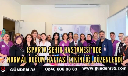 Isparta Şehir Hastanesi’nde Normal Doğum Haftası etkinliği düzenlendi