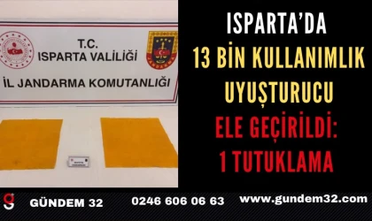 Isparta’da 13 Bin Kullanımlık Uyuşturucu Ele Geçirildi: 1 Tutuklama