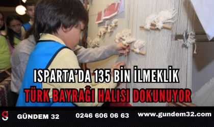 Isparta’da 135 Bin İlmeklik Türk Bayrağı Halısı Dokunuyor