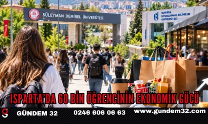 Isparta’da 60 Bin Öğrencinin Ekonomik Gücü