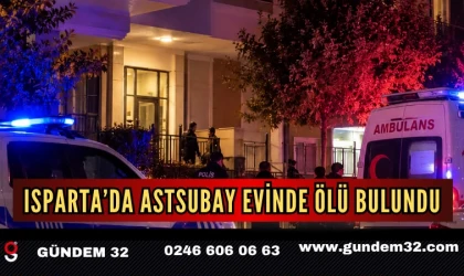 Isparta’da Astsubay Evinde Ölü Bulundu