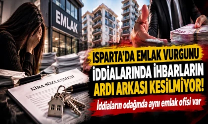 Isparta’da emlak vurgunu iddiaları bitmiyor! Haber merkezimize yeni ihbarlar ulaştı
