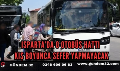 Isparta’da O Otobüs Hattı Kış Boyunca Sefer Yapmayacak
