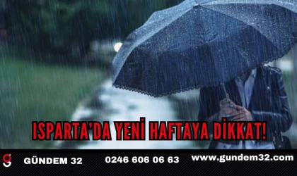 Isparta’da Yeni Haftada Yağmur Alarmı! Sıcaklıklar 6 Dereceye Kadar Düşecek