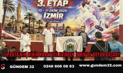 Isparta’nın Minik Karatecilerinden İzmir’de Büyük Başarı!