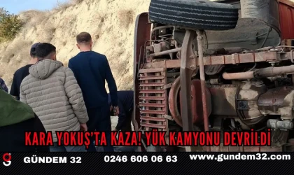 Kara Yokuş’ta Kaza! Yük Kamyonu Devrildi
