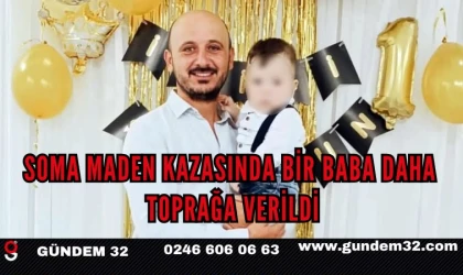 Soma Maden Kazasında Bir İşçi Daha Son Yolculuğuna Uğurlandı